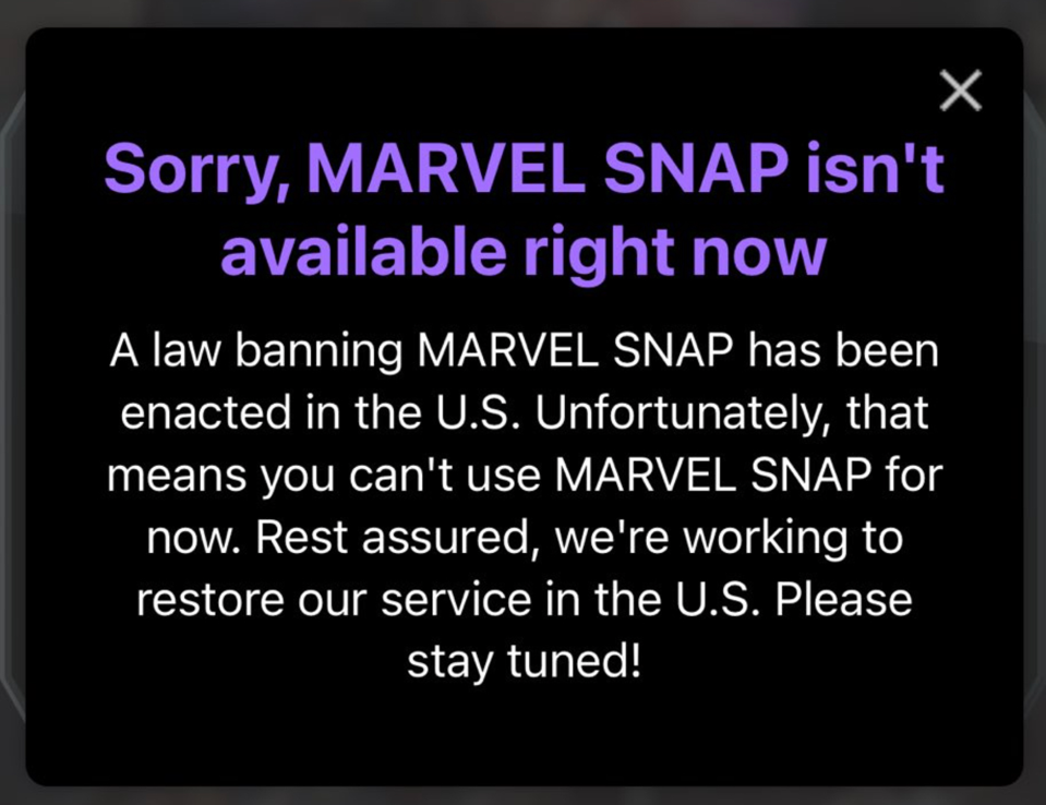 Marvel Snap Banned in the US: Caught in TikTok Controversy 1 The MARVEL SNAP banned message appearing when players tried to open the app in the U.S. (Image Source: Second Dinner)